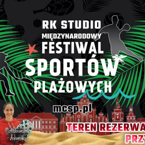 RK Studio Międzynarodowy Festiwal Sportów Plażowych Kielce 2020 !