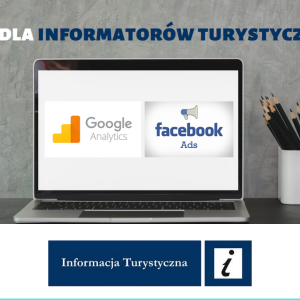 Szkolenie dla informatorów turystycznych z narzędzi GOOGLE I FACEBOOK