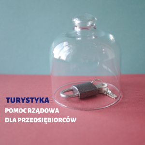 Lockdown. Rządowa pomoc dla branży turystycznej