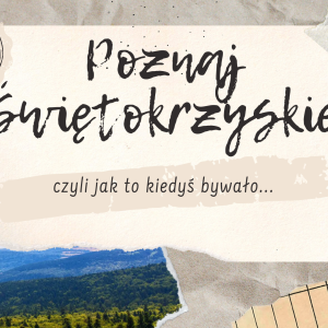 Projekt "Poznaj Świętokrzyskie"