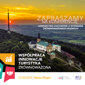 Zapraszamy na konferencję "Współpraca - Innowacje - Turystyka Zrównoważona"