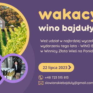 wakacyjne WINO BAJDUŁY ŚPIEW