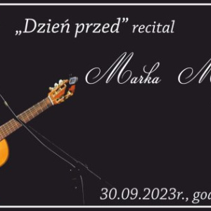 „Dzień przed...” – recital Marka Majewskiego