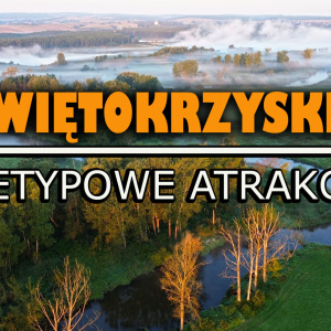 Zwiedzaj Świętorzyskie w rytmie slow !