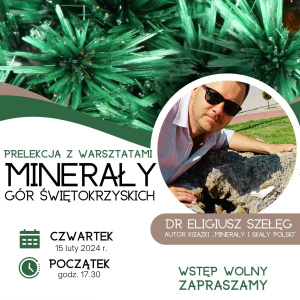 Prelekcja z warsztatami "Minerały Gór Świętokrzyskich"