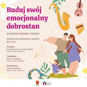 Buduj swój emocjonalny dobrostan z Muzeum Zabawek i Zabawy