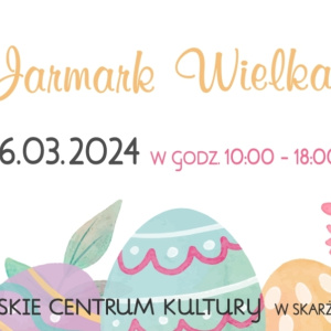 Jarmark Wielkanocny w Skarżysku-Kamienna
