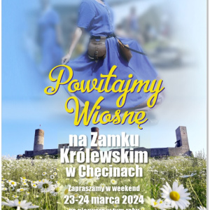 Wiosna na Zamku Królewskim w Chęcinach