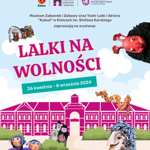 Lalki na wolności. Wystawa w Muzeum Zabawek i Zabawy