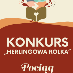 Konkurs "Herlingowa rolka"