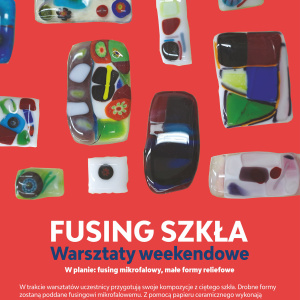 Warsztaty "Fusing szkła"