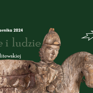 Bogowie i ludzie. Rok obrzędowy w litewskiej sztuce ludowej