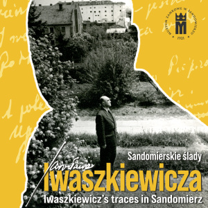 Wystawa czasowa "Sandomierskie ślady Jarosława Iwaszkiewicza"