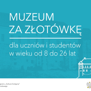 Muzeum Zamkowe w Sandomierzu za „1 zł”