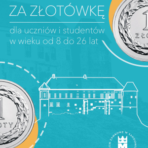 Muzeum Zamkowe w Sandomierzu za „1 zł” dla dzieci i studentów