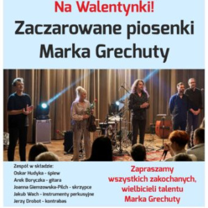 Zczarowane piosenki Marka Grechuty w Kieleckim Centrum Kultury