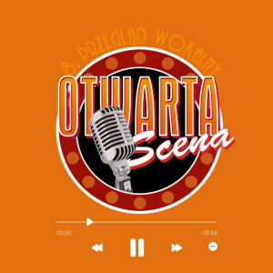VIII Edycja Konkursu Wokalnego "Otwarta Scena" w Pińczowie