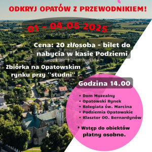 Majówka w Opatowie - odkryj Opatów z przewodnikiem
