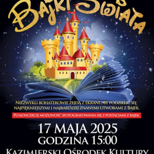 Magiczny koncert - Bajki Świata w Kazimierzy Wielkiej