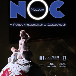 Noc Muzeów w Pałacu Wielpolskich w Częstocicach