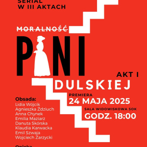 "Moralność Pani Dulskiej" - spektakl w Ośrodku Kultury w Staszowie