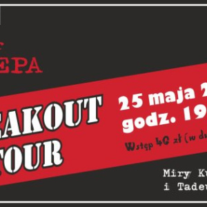 Piotr Nalepa Breakout Tour - koncert pamięci Miry Kubasińskiej i Tadeusza Nalepy