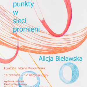 Wystawa czasowa Alicji Bielawskiej "Powracające punkty w sieci promieni" w Muzeum im. Przypkowskich w Jędrzejowie