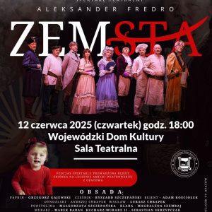 "Zemsta" Aleksandra Fredry - charytatywny spektakl Amatorskiego Teatru Dramatycznego z Opatowa
