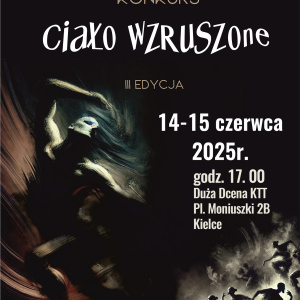 Konkursu "Ciało wzRuszone" w Kieleckim Teatrze Tańca