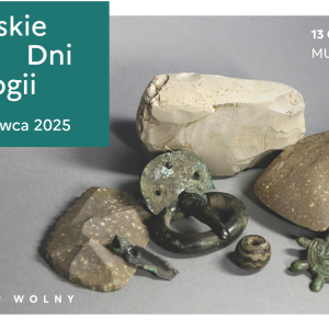 Europejskie Dni Archeologii 2025 w Muzeum Zamkowym w Sandomierzu