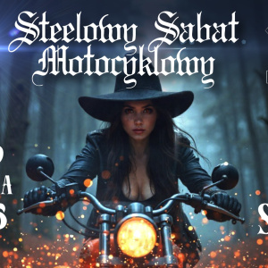 X Jubileuszowy Steelowy Sabat Motocyklowy