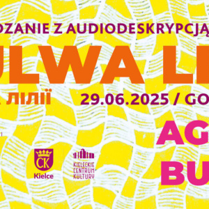 Audiodeskrypcja wystawy "Bulwa lilii"