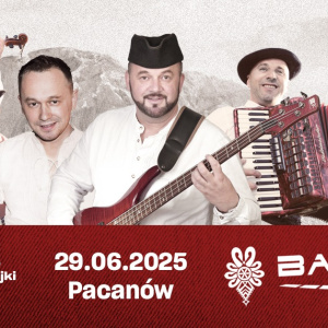 koncert zespołu baciary w pacanowie Koncert zespołu Baciary w Pacanowie