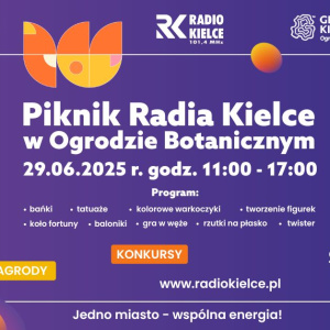 Piknik Radia Kielce w Ogrodzie Botanicznym - Święto Kielc