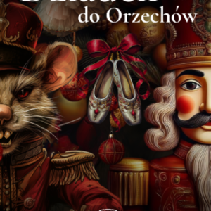 "Dziadek do orzechów" - Ukrainian Classical Ballet w Kielcach