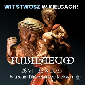 Wit Stwosz w Kielcach! Wystawa IUBILAEUM w Muzeum Diecezjalnym w Kielcach