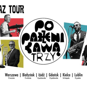 Poparzeni Kawą Trzy – „Żyje się raz tour” – trasa jubileuszowa w Kielcach