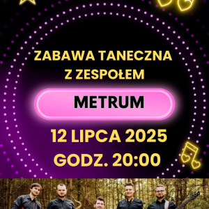 Zabawa taneczna z zespołem Metrum w Chmielniku