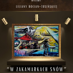Wystawa "W zakamarkach snów" w Muzeum Przyrody i Techniki w Starachowicach