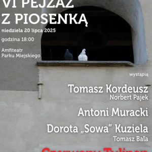 "Pejzaż z piosenką" - Tomasz Kordeusz i goście w Starachowicach