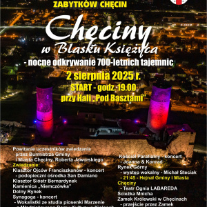 XVII Nocne Zwiedzanie Chęcin "Chęciny w Blasku Księżyca - nocne odkrywanie 700-letnich tajemnic"