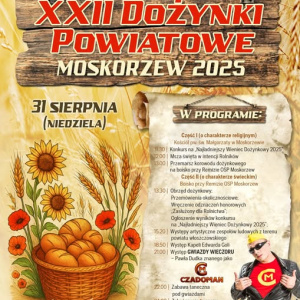 XXII Powiatowe Dożynki w Moskorzewie
