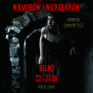 Widowisko "Tropem wampirów i wilkołaków"
