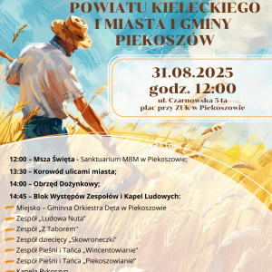Dożynki Powiatu Kieleckiego i Miasta oraz Gminy Piekoszów