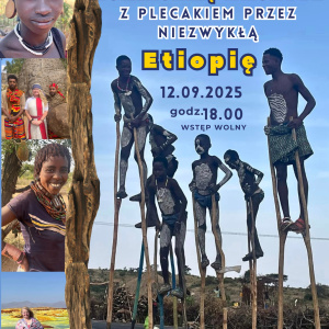 Podróże z Zameczkiem, czyli spotkanie z podróżniczką Agnieszką Wasztyl "Etiopia"