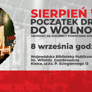 Sierpień ’80 – początek drogi do wolności