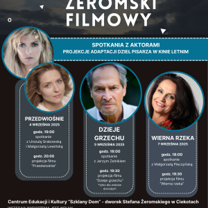 Żeromski filmowy. Trzy spotkania z aktorami i seanse filmowe w Ciekotach