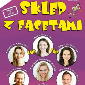Sklep z facetami - spektakl
