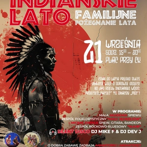 "Indiańskie lato" - Familijne pożegnanie lata w Jędrzejowie