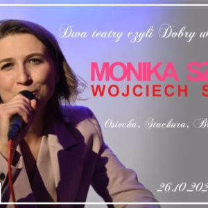 "Dwa teatry, czyli Dobry we mnie Diabeł" – recital poetycko-muzyczny Moniki Szomko i Wojciecha Sanockiego w Kielcach